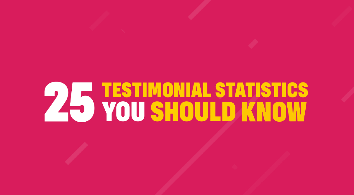 25 Testimonial Statistics You Should Know