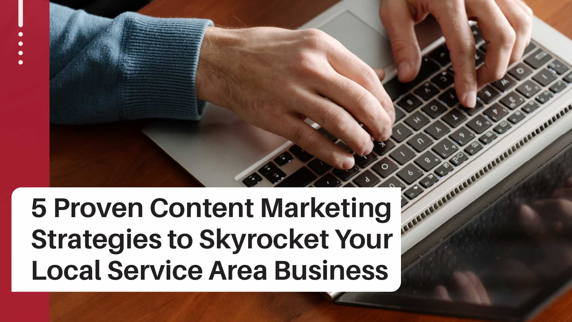 5 Content Strategies for Small Service Businesses