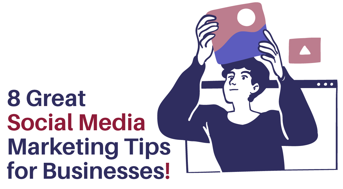 8 Great Social Media Marketing Tips for Local Businesses