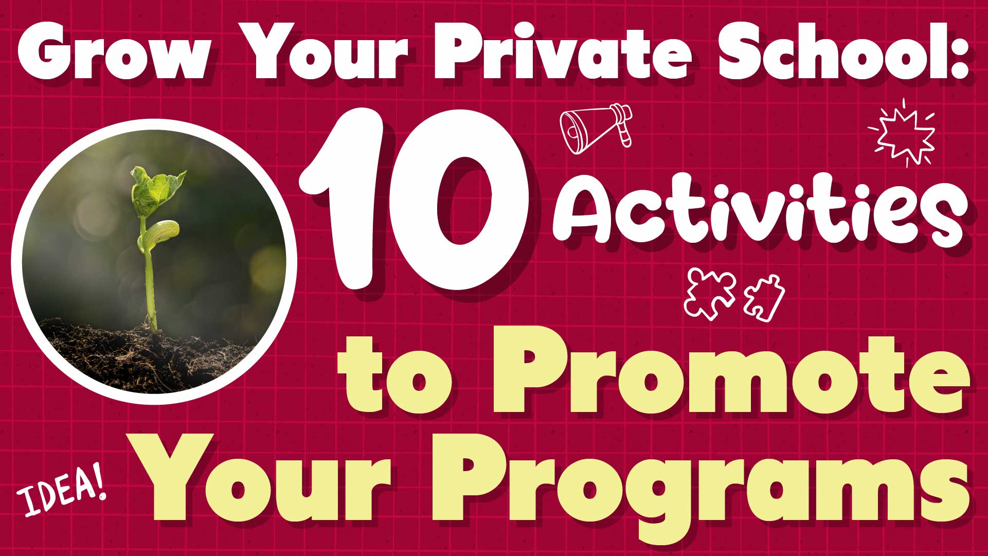 Grow Your Private School: 10 Tactics to Promote Your Programs