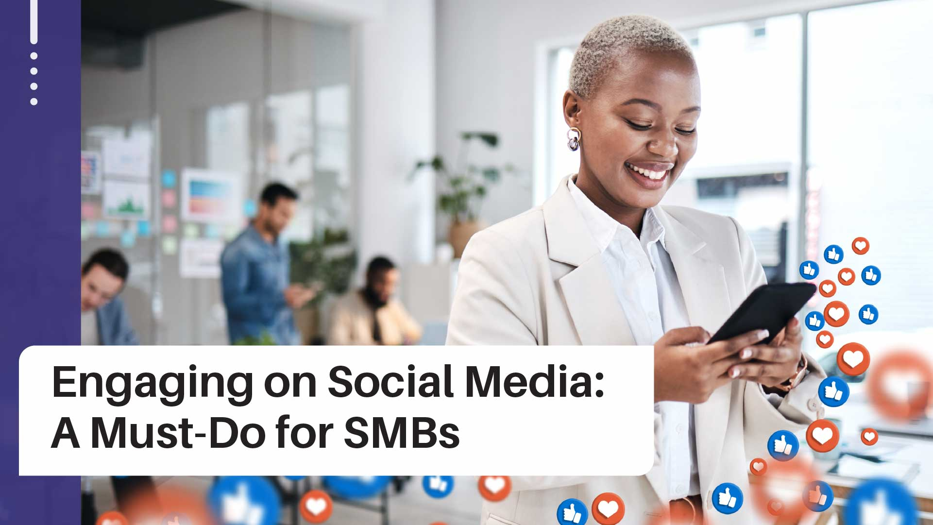 Engaging on Social Media: A Must-Do for Small Businesses