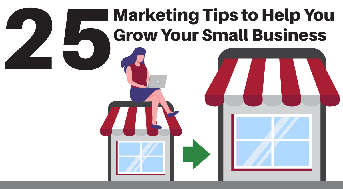 25 Marketing Strategies to Help You Grow Your Small Business