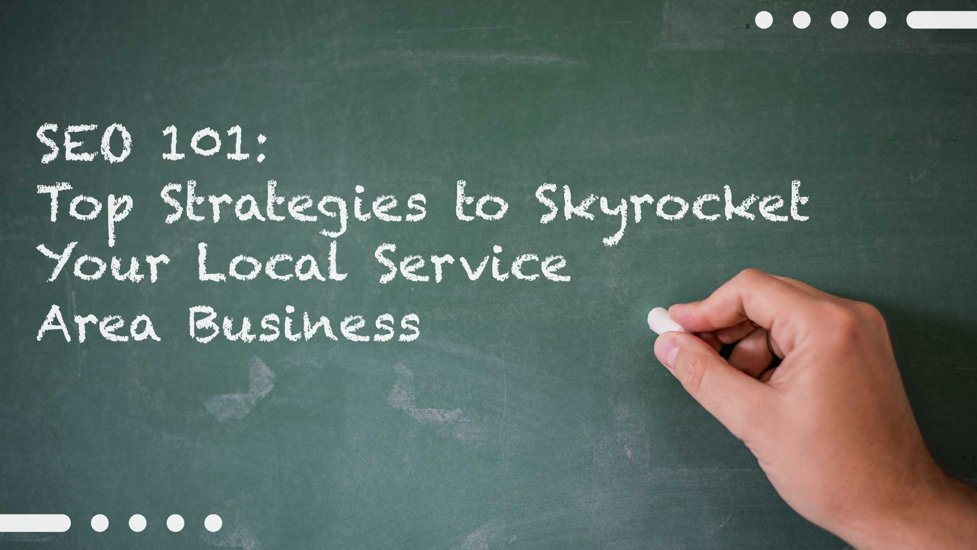 SEO 101: Strategies for Small Service Area Businesses