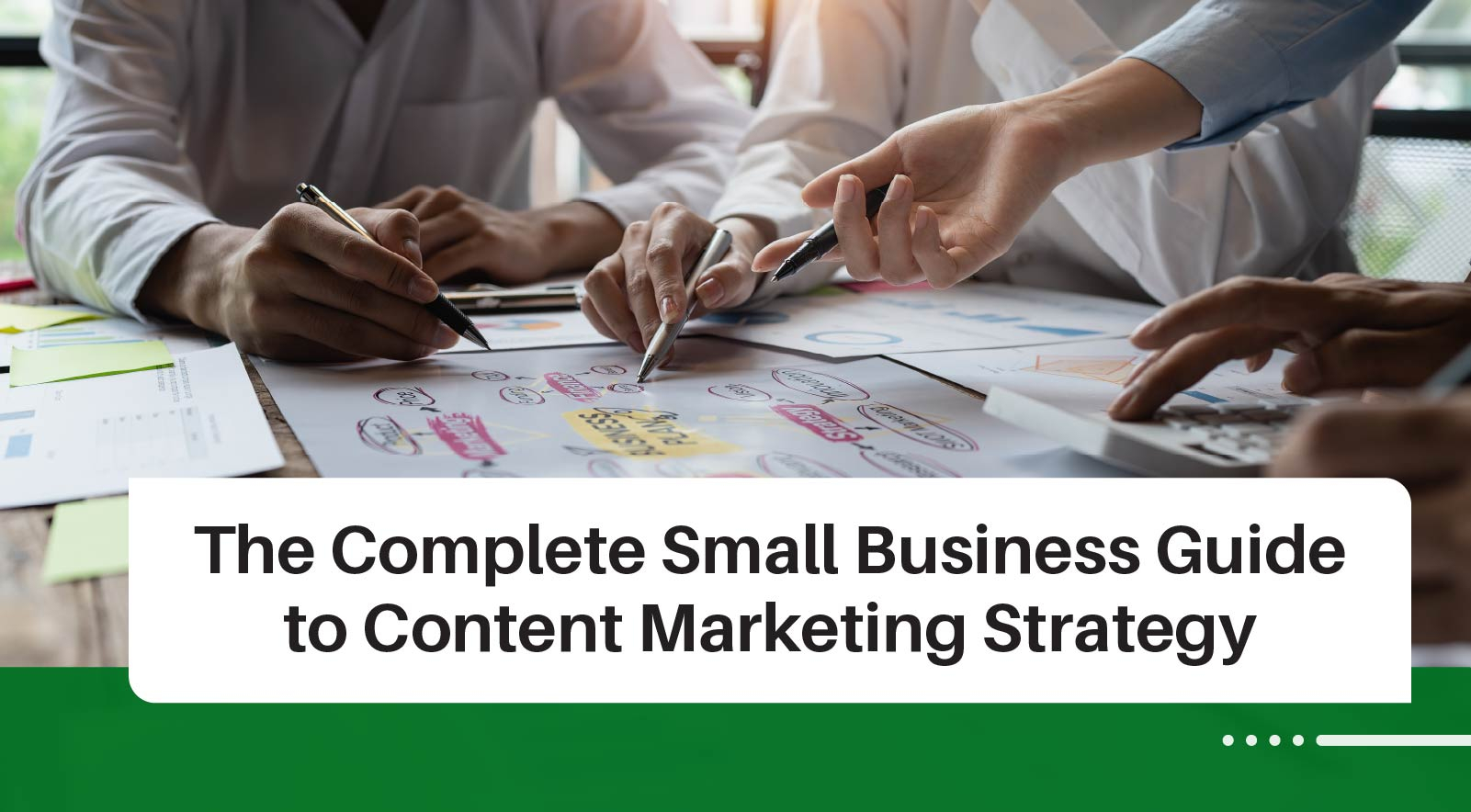 The Complete Guide to Content Marketing for Small Businesses