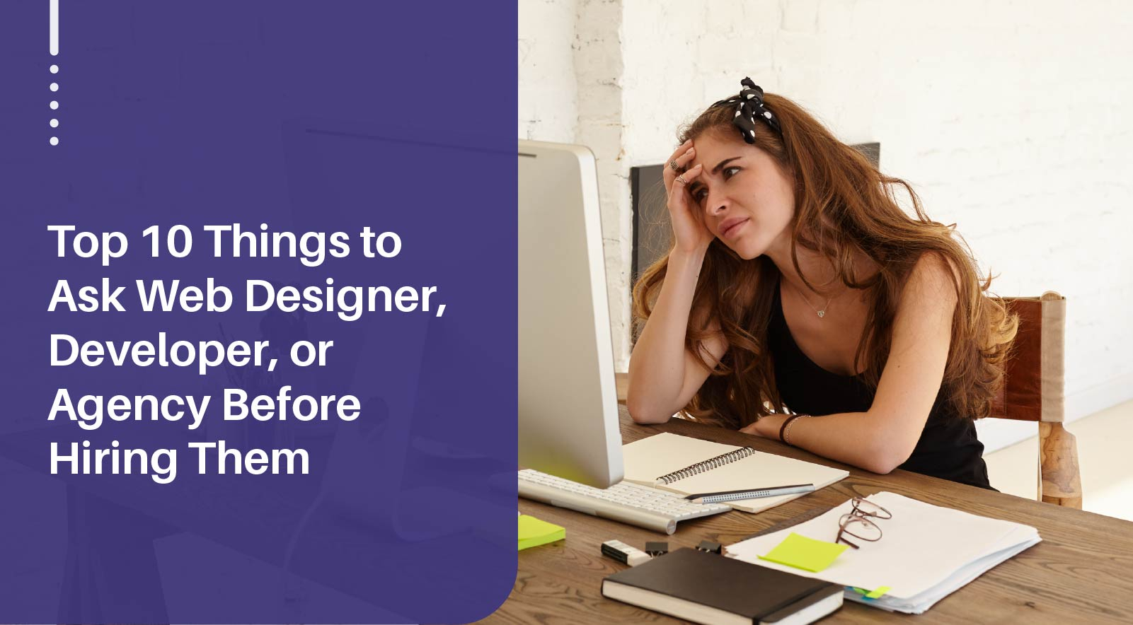Top 10 Things to Ask Web Developer Before Hiring Them