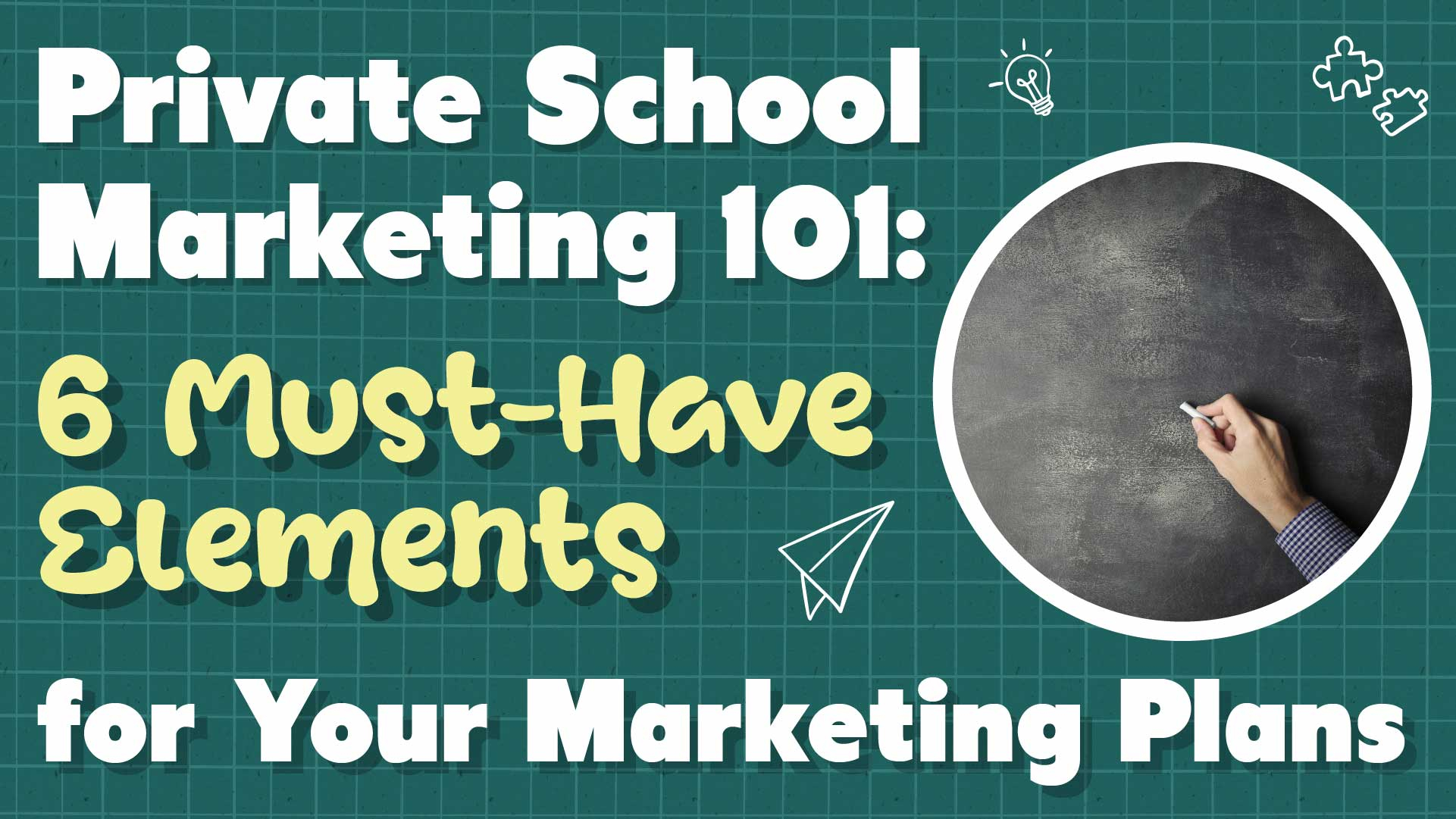 Private School Marketing 101: A Guide for Your School