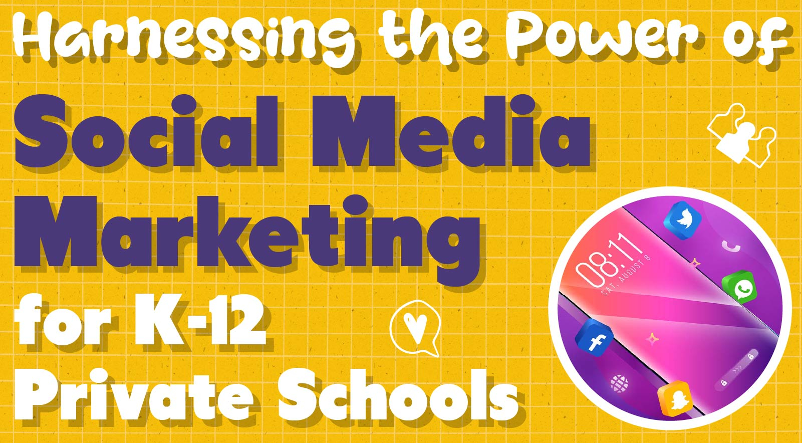 Private School Social Media Marketing: How to Harness Its Power