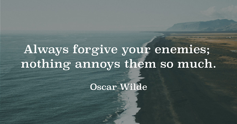 Inspirational Quotes: Real Examples From Real Businesses image Always forgive your enemies; nothing annoys them so much. -Oscar Wilde